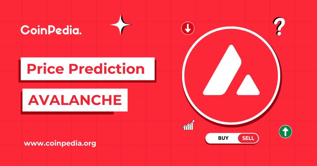 Avalanche Price Prediction 2026, 2027 – 2030: Will AVAX Price Hit $100?